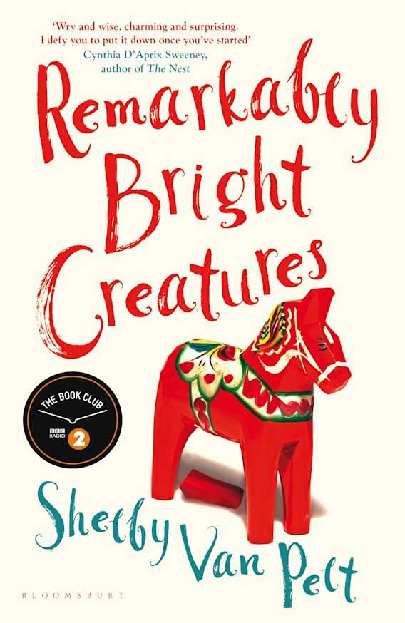 Shelby Van Pelt: Remarkably Bright Creatures (2022, Bloomsbury Publishing Plc)