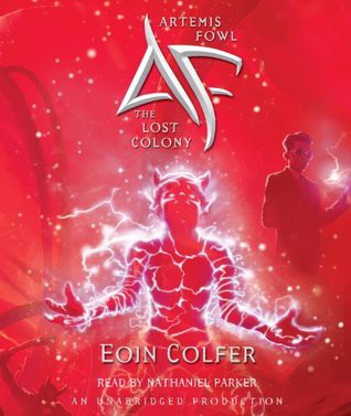 Eoin Colfer: The Lost Colony (AudiobookFormat, 2006, Listening Library)