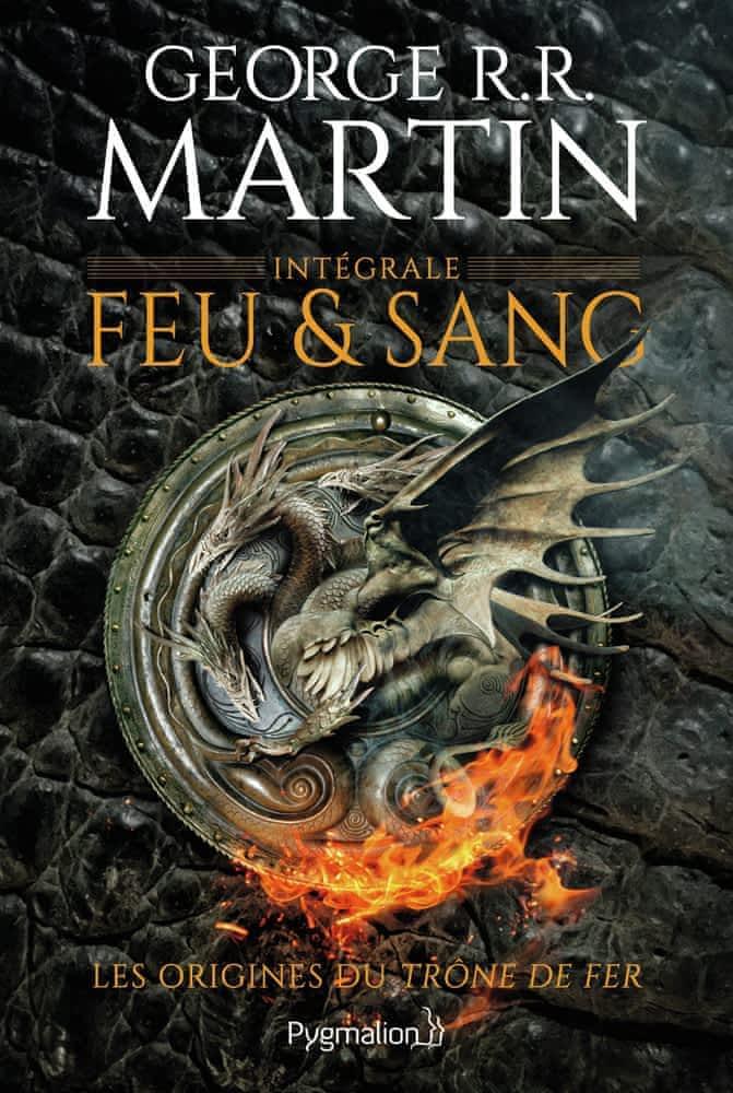 George R. R. Martin: Feu et sang : intégrale (French language, 2019, Pygmalion)