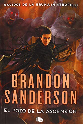 Brandon Sanderson, Rafael Marín Trechera: El Pozo de la Ascensión (Paperback, 2018, B de Bolsillo (Ediciones B))