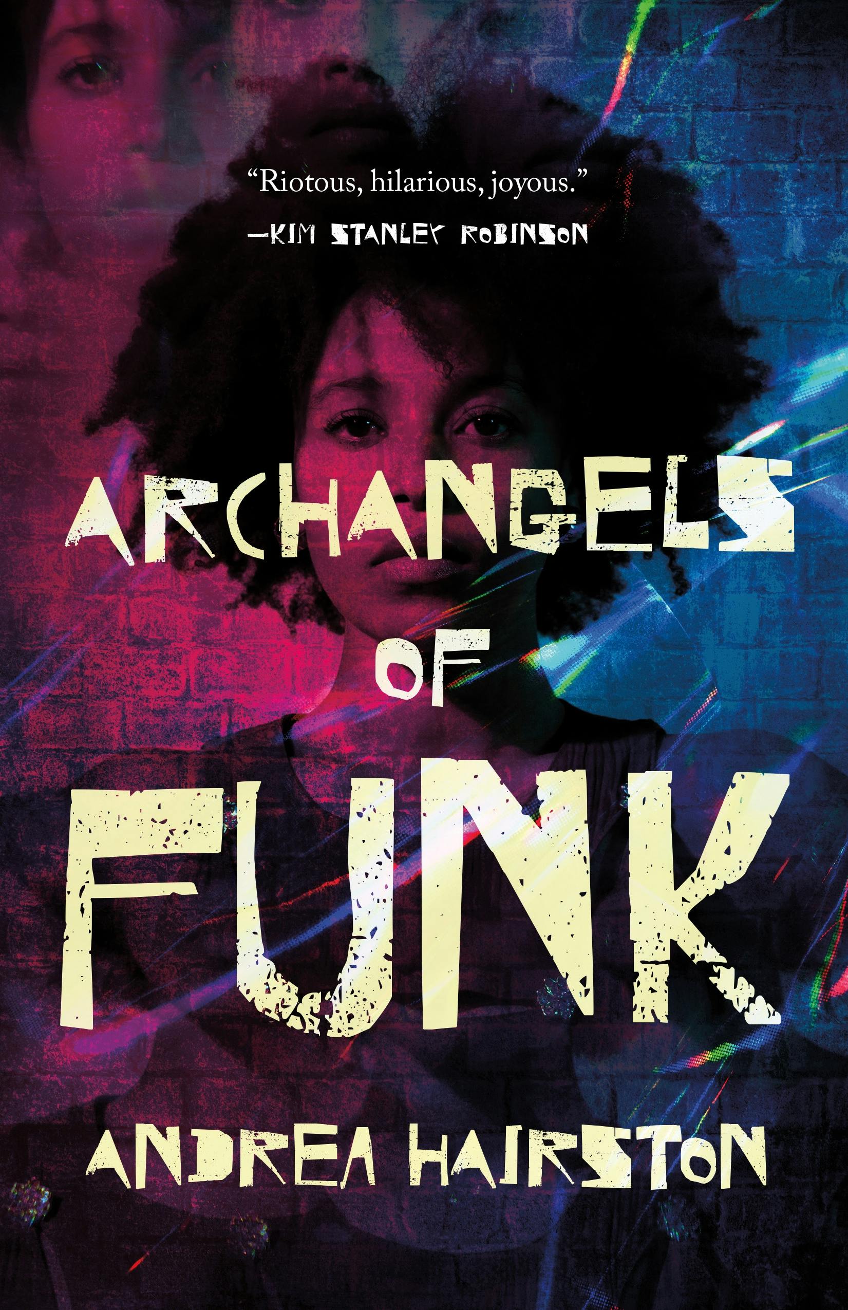 Andrea Hairston: Archangels of Funk (Hardcover, 2024, Tordotcom)