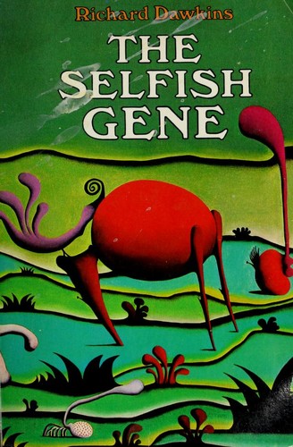 Richard Dawkins: The selfish gene (1978)