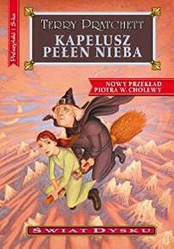 Pratchett, Terry: Kapelusz pełen nieba (Polish language, 2011)