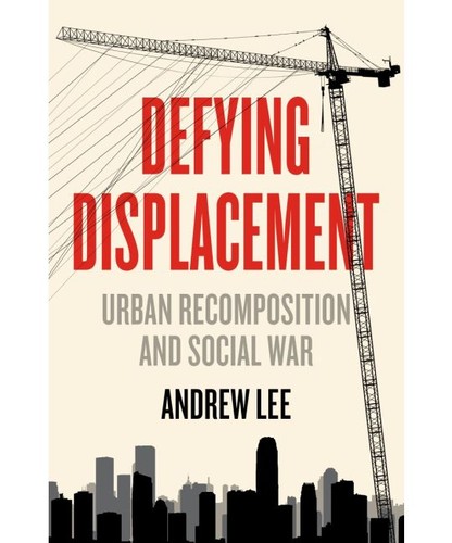 Andrew Lee: Defying Displacement (Paperback, 2024, AK Press)