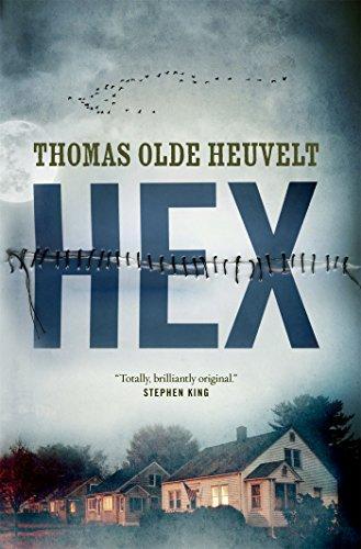 Thomas Olde Heuvelt: HEX (2016)