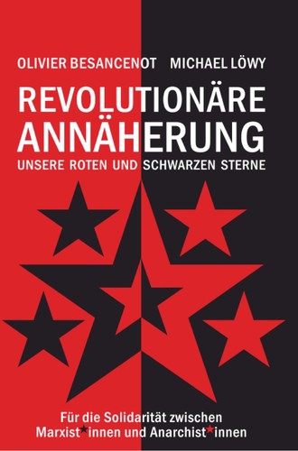 Olivier Besancenot, Michael Löwy: Revolutionäre Annäherung (Paperback, German language, 2016, Die Buchmacherei)