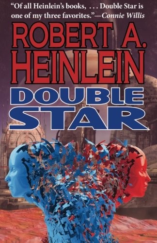 Robert A. Heinlein: Double Star (Phoenix Pick)