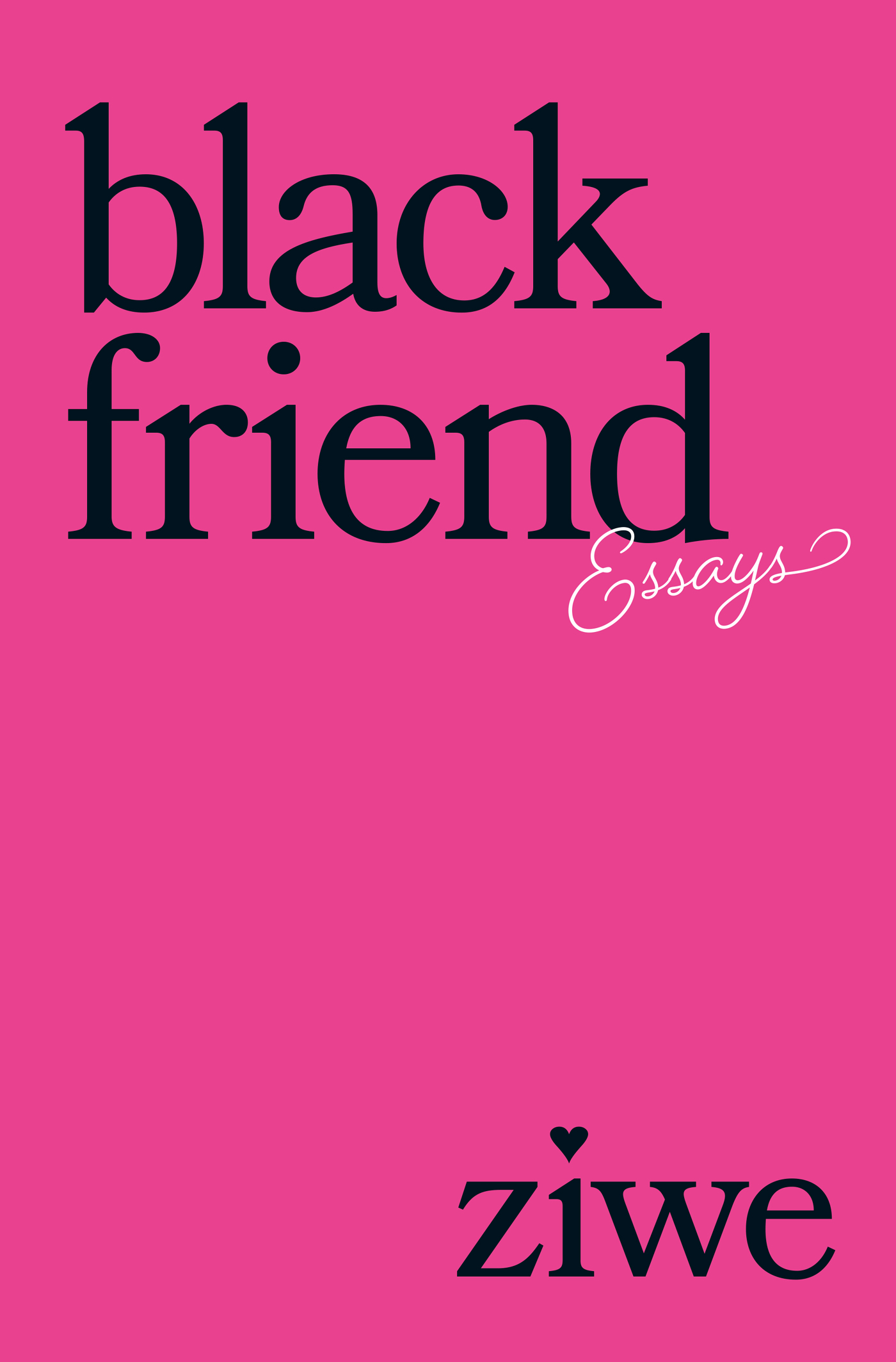 Ziwe: Black Friend (Hardcover)