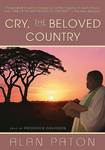 Alan Paton: Cry, the Beloved Country [UNABRIDGED] (AudiobookFormat, 2003, Blackstone Audiobooks)