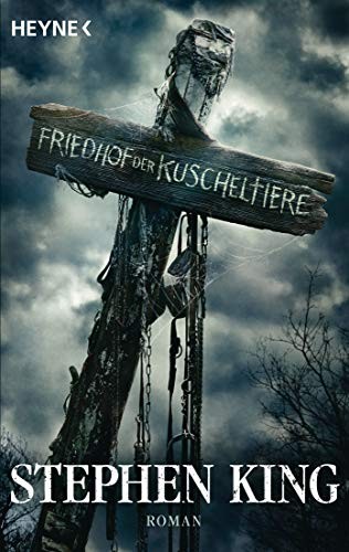 Stephen King: Friedhof der Kuscheltiere (Paperback, Heyne Verlag)