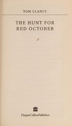 Tom Clancy, Tom Clancy: The hunt for Red October (2003, Harper Collins)