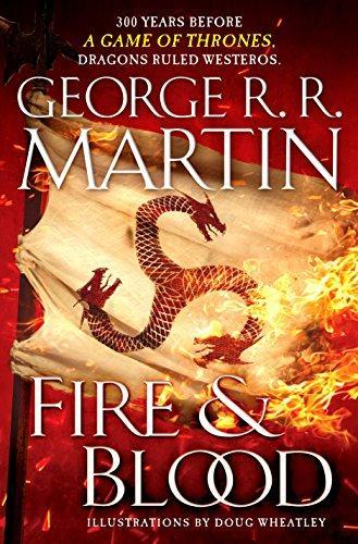 George R. R. Martin: Fire & Blood (2018, Bantam Books)