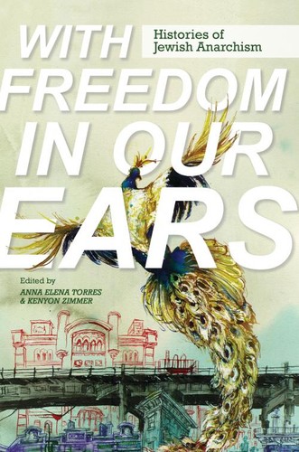 Anna Elena Torres, Kenyon Zimmer, Tom Goyens, Binyamin Hunyadi, Samuel Hayim Brody: With Freedom in Our Ears (2023, University of Illinois Press)