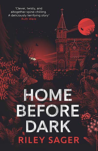 Riley Sager: Home Before Dark (Paperback, Hodder Paperbacks)