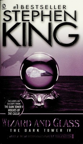 Stephen King, King, Stephen: Wizard and Glass (Paperback, 2003, Signet)