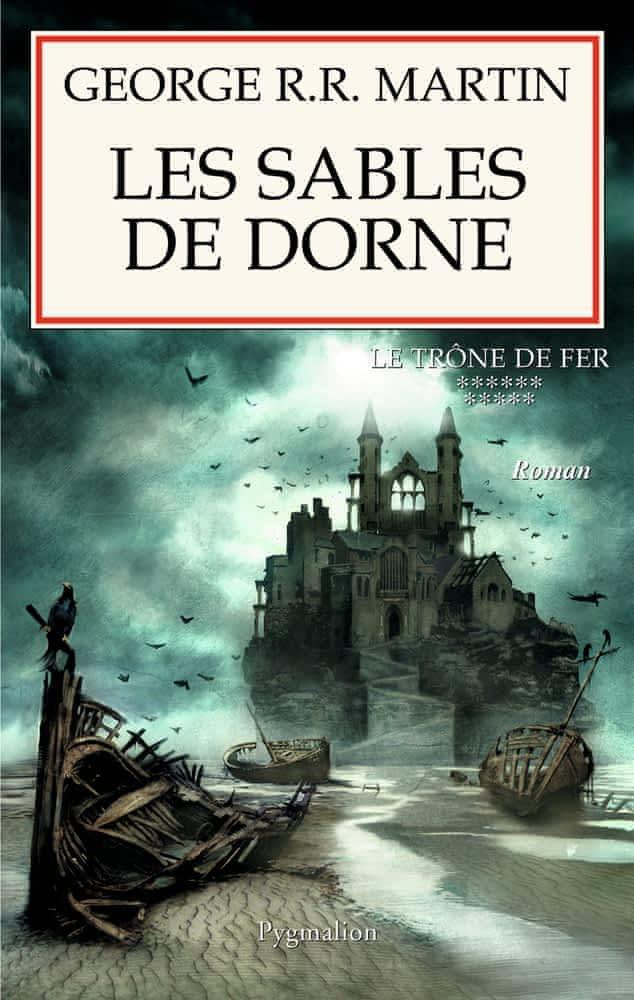 George R. R. Martin: Les sables de Dorne (French language, 2006, Pygmalion)