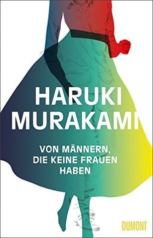 Philip Gabriel, Haruki Murakami, Ted Goossen: Von Männern, die keine Frauen haben (Hardcover, German language, 2014, Dumont)