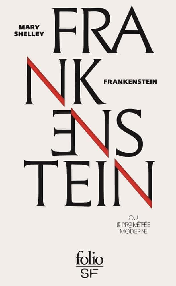 Mary Shelley: Frankenstein : ou le Prométhée moderne (French language, 2019, Éditions Gallimard)