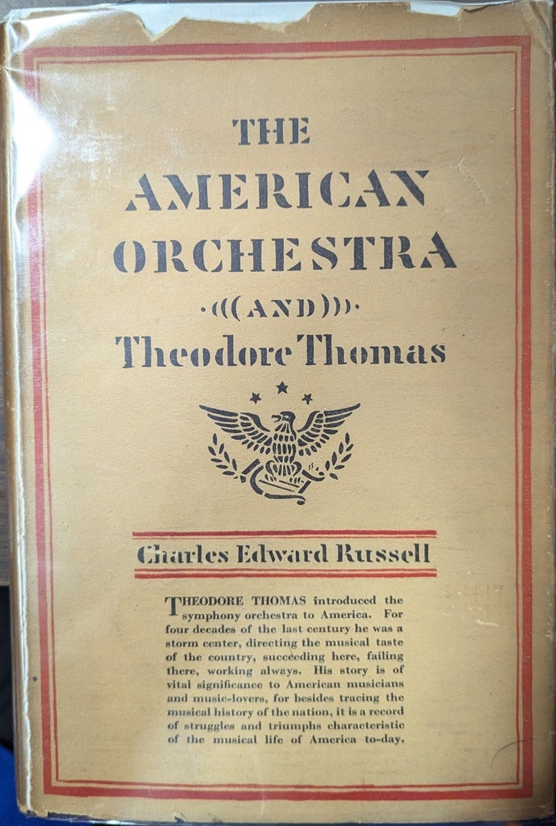 Charles Edward Russell: The American Orchestra and Theodore Thomas (Hardcover, 1927, Doubleday Page)