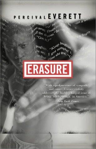 Percival Everett, Percival L. Everett (duplicate): ERASURE (Paperback, 2002, Hyperion)