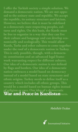 Abdullah Öcalan: War and Peace in Kurdistan (Paperback, 2008, Mesoptamien Verlag, International Initiative Edition)