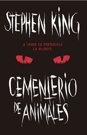 Stephen King: CEMENTERIO DE ANIMALES (Paperback, DEBOLSILLO)