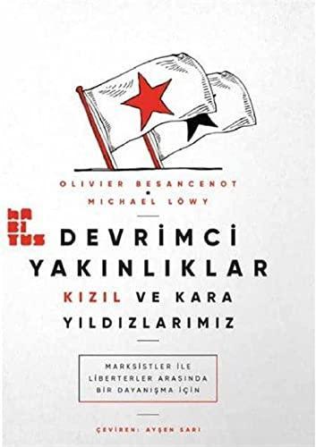 Olivier Besancenot, Michael Löwy: Devrimci Yakınlıklar (Turkish language, 2023, Kitap)