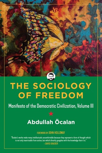 Abdullah Öcalan: The Sociology of Freedom (Paperback, 2020, PM Press)