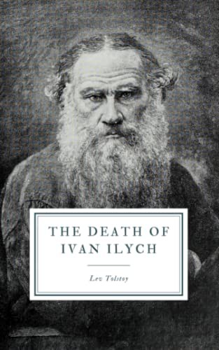 Lev Nikolaevič Tolstoy, Louise Maude, Aylmer Maude: The Death of Ivan Ilych (Paperback, 2019, Independently Published, Independently published)