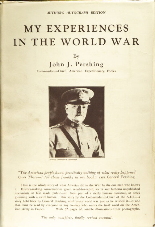 John J. Pershing: My Experiences in the World War (Hardcover, 1931, Frederick A. Stokes Company)