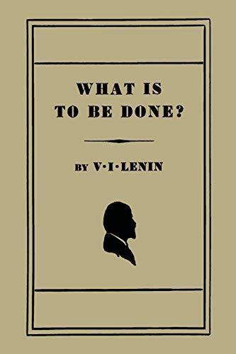 Vladimir Ilich Lenin: What is to be done? (Paperback, 2013, Martino Publishing)