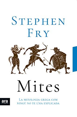 Stephen Fry, Anna Llisterri i Boix: Mites (Paperback, ARA LLIBRES, Ara Llibres)