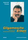 Abdullah Öcalan: Gilgameschs Erben 2 (Paperback, German language, 2003, Atlantik)