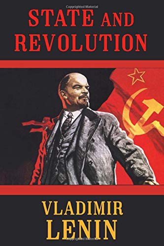 Vladimir Ilich Lenin: State and Revolution (Paperback, 2019, Independently published)