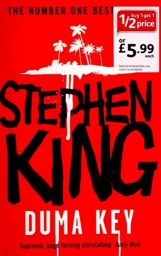 Stephen King, King, Stephen: Duma Key (Paperback, 2008, Hodder)