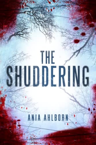 Ania Ahlborn: The shuddering (2012, 47North, 47north)