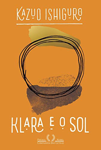 Kazuo Ishiguro: Klara e o Sol (Paperback, Portuguese language, 2019, Companhia das Letras)