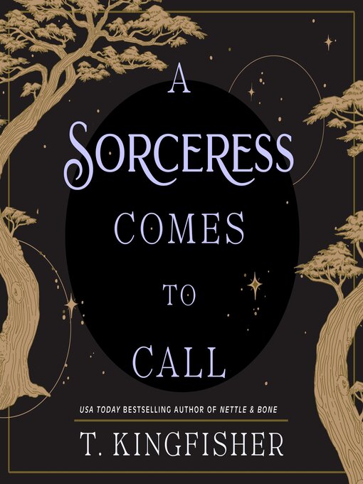 T. Kingfisher, Eliza Foss (Narrator), Jennifer Pickens (Narrator): A Sorceress Comes to Call (AudiobookFormat, 2024, Macmillan Audio)