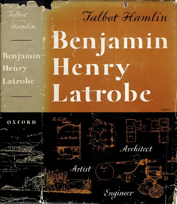 Talbot Hamlin: Benjamin Henry Latrobe (Hardcover, 1955, Oxford University Press)