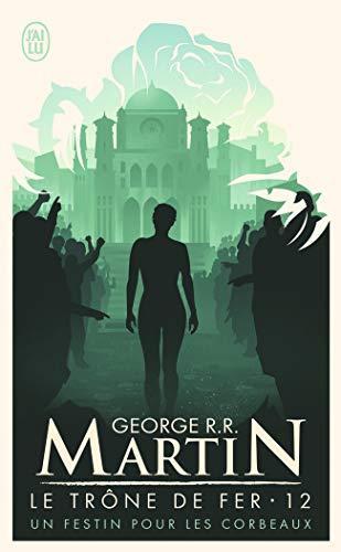 George R. R. Martin: Un festin pour les corbeaux (French language, 2008)