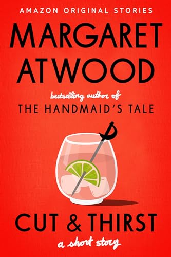 Margaret Atwood: Cut and Thirst (EBook, 2024, Amazon Original Stories)