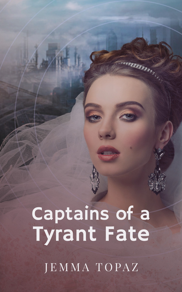 Jemma Topaz: Captains of a Tyrant Fate (EBook, 2023)