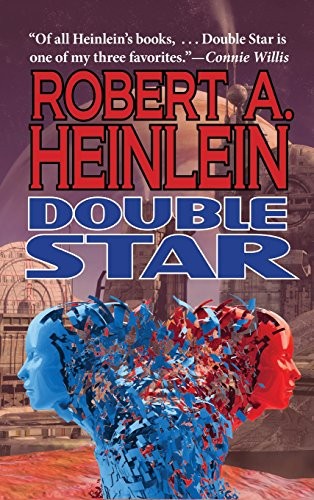 Robert A. Heinlein: Double Star (Phoenix Pick)