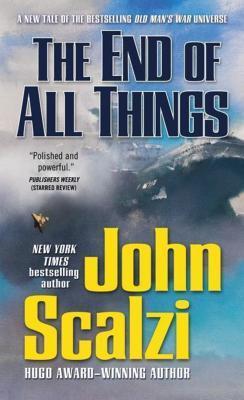 John Scalzi: The End of All Things