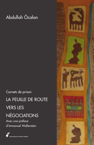 Abdullah Öcalan: La Feuille de route vers les négociations (Paperback, French language, 2013, Mesopotamia Publishers)