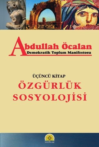 Abdullah Öcalan: Özgürlük Sosyolojisi (Paperback, Turkish language, 2009, Mezopotamya Yayınları)