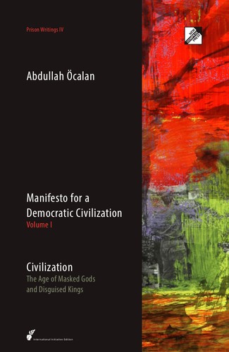 Abdullah Öcalan: Civilization (Hardcover, 2015, New Compass Press)