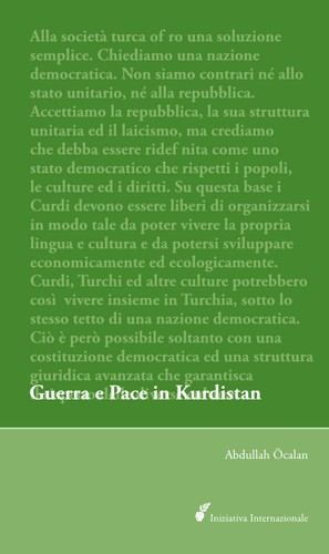 Abdullah Öcalan: Guerra e Pace in Kurdistan (Italian language, 2010, International Initiative Edition)