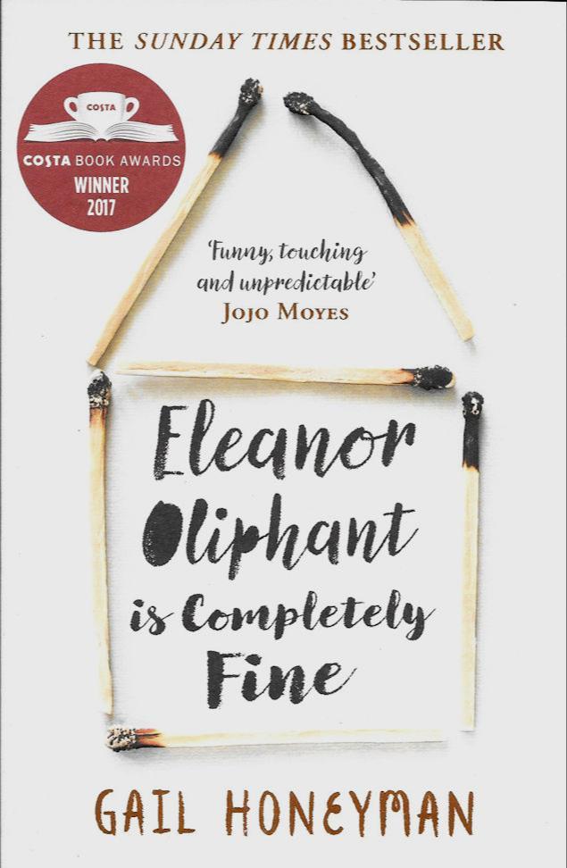 Gail Honeyman: Eleanor Oliphant is Completely Fine (2018, HarperCollinsPublishers)