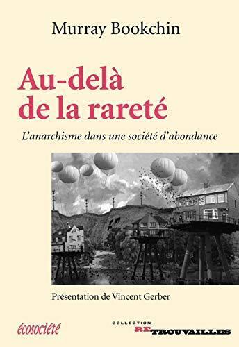 Murray Bookchin: Au-delà de la rareté (French language, 2016, écosociété)